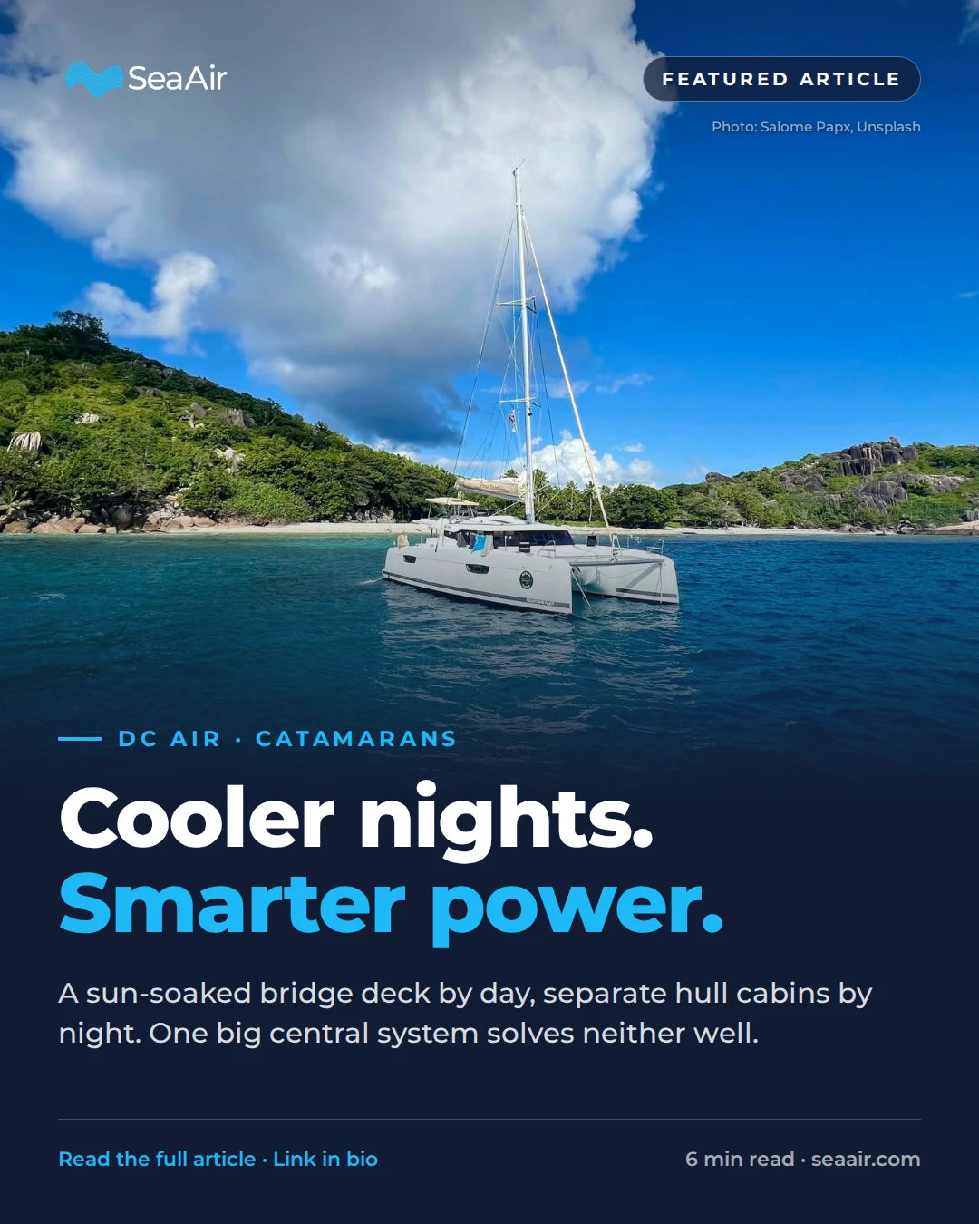 Featured article: Cooler nights, smarter power. DC air for catamarans.
